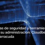 Herramientas de administración backup: Cloudberry vs Barracuda en la nube