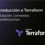Introducción a Terraform: Instalación, comandos  y certificaciones