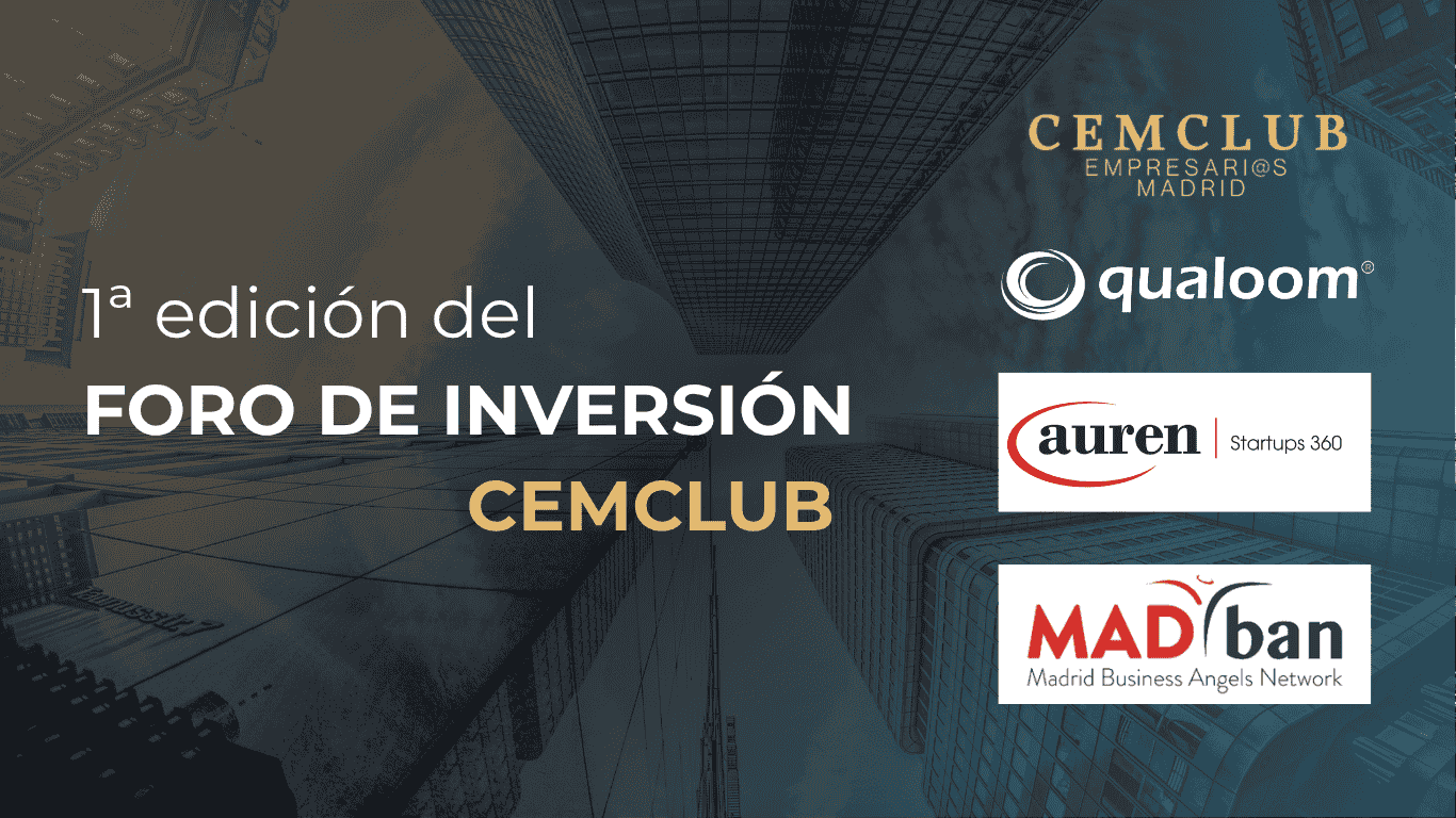Qualoom impulsa el emprendimiento tecnológico en la 1.ª edición del Foro de Inversión de CEMCLUB junto a Auren y MadBan